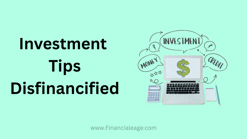 Investment tips disfinancified