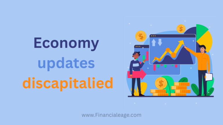 Economy updates discapitalied