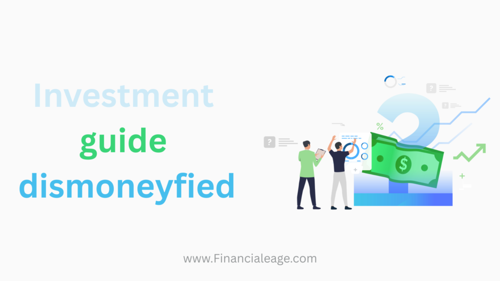 Investment guide dismoneyfied