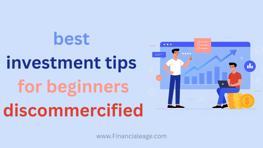 Best investment tip for beginner discommercified